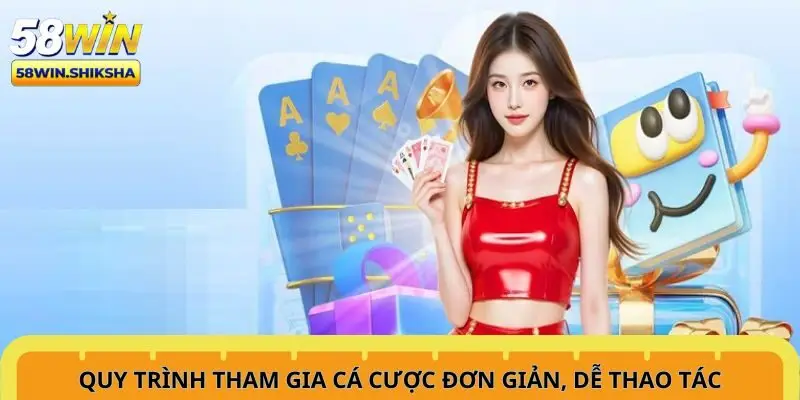 quy-trinh-tham-gia-ca-cuoc-don-gian-de-thao-tac